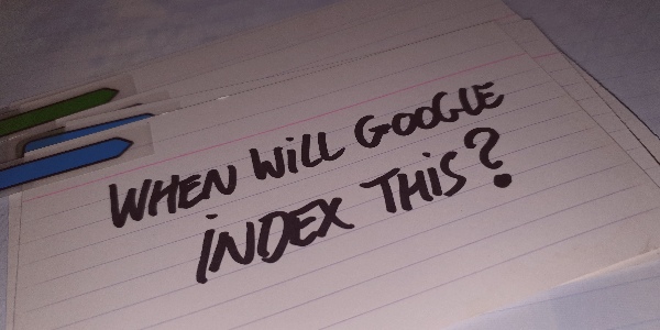 How to Get Your Website Indexed by Google (Faster)
